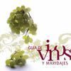 Guía de vinos y Maridaje, Escuela de Hostelería Castillo del Marqués guia de vinos y maridajes, Escuela de Hostelería Castillo del Marqués